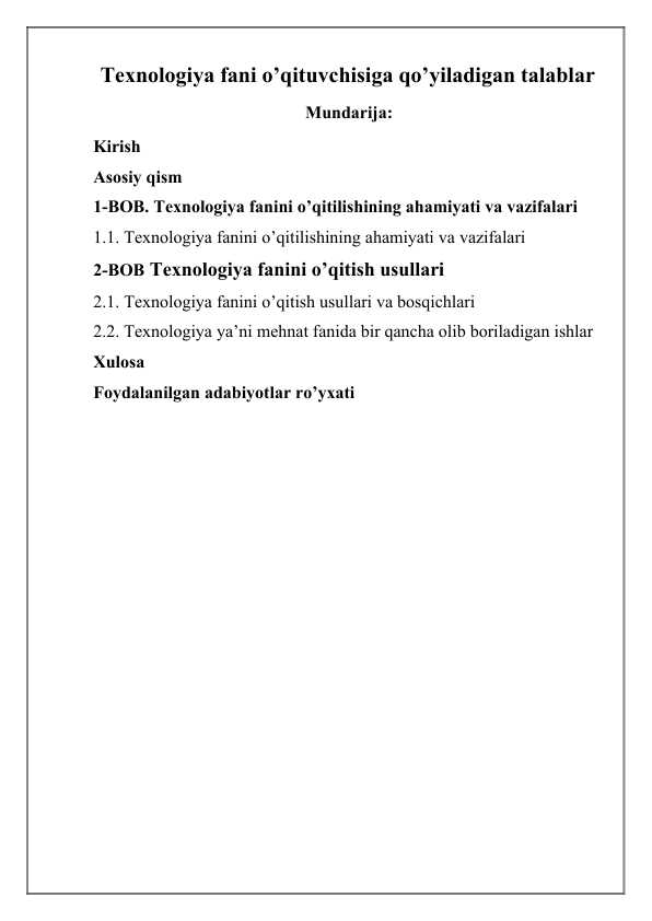 Texnologiya fani o’qituvchisiga qo’yiladigan talablar