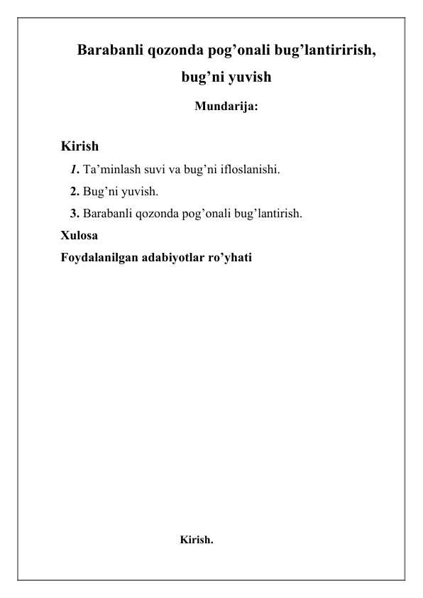 Barabanli qozonda pog’onali bug’lantirirish,  bug’ni yuvishBarabanli qozonda pog’onali bug’lantirirish,  bug’ni yuvish