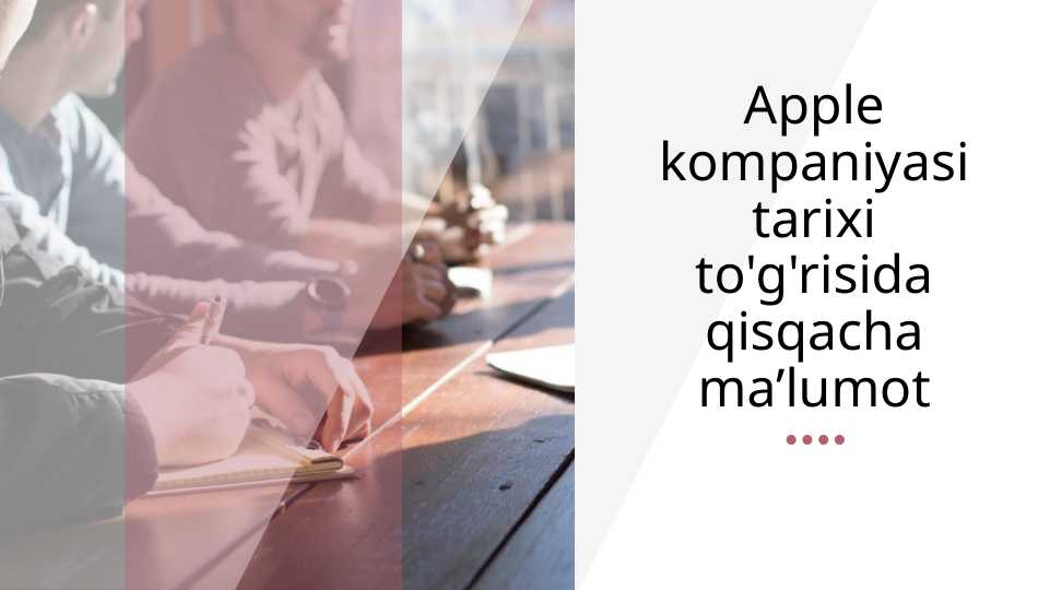 Apple kompaniyasi tarixi to'g'risida qisqacha ma’lumotv