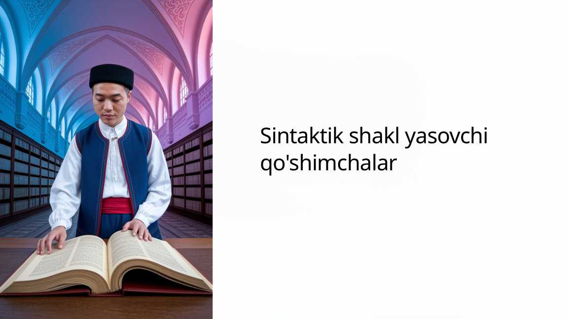 Sintaktik shakl yasovchi qo'shimchalar