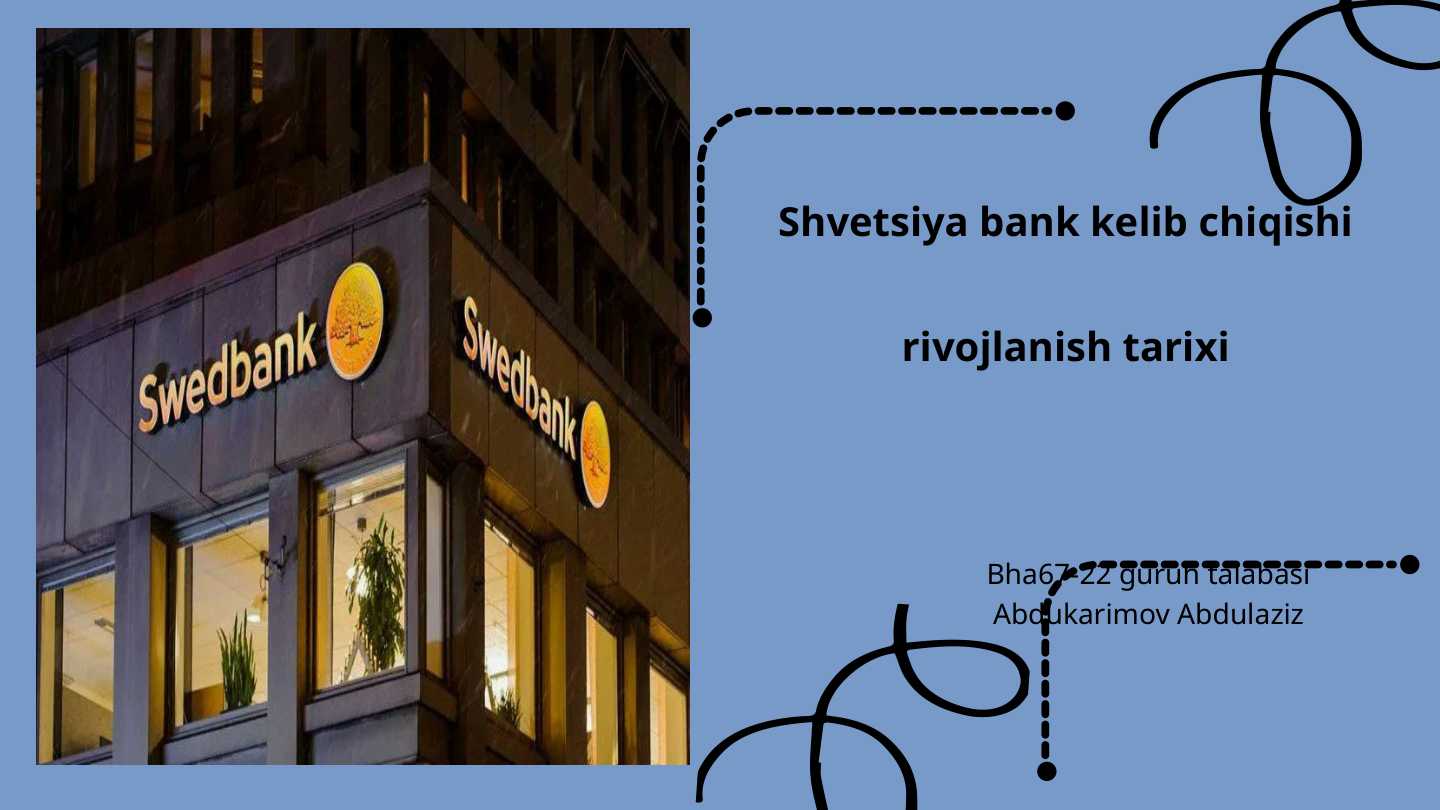 Shvetsiya bank kelib chiqishi rivojlanish tarixi