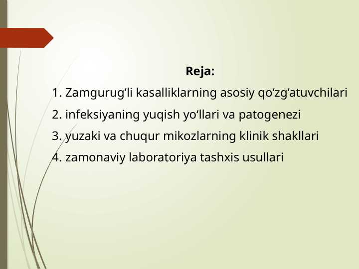 Zamgurug‘li kasalliklarning asosiy qo‘zg‘atuvchilari pptx infeksiyaning yuqish yo‘llari va patogenezi yuzaki va chuqur mikozlarning klinik shakllari zamonaviy laboratoriya tashxis usullari pptx