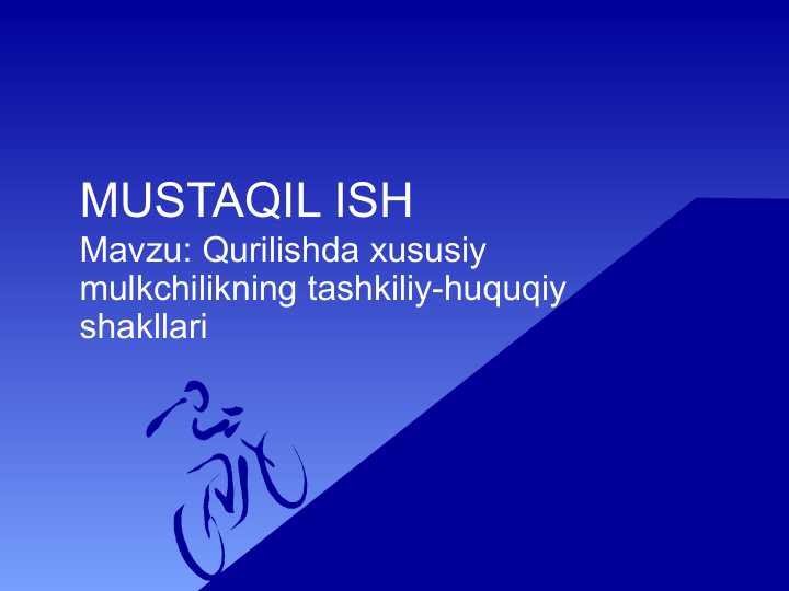 Qurilishda xususiy mulkchilikning tashkiliy huquqiy shakllari