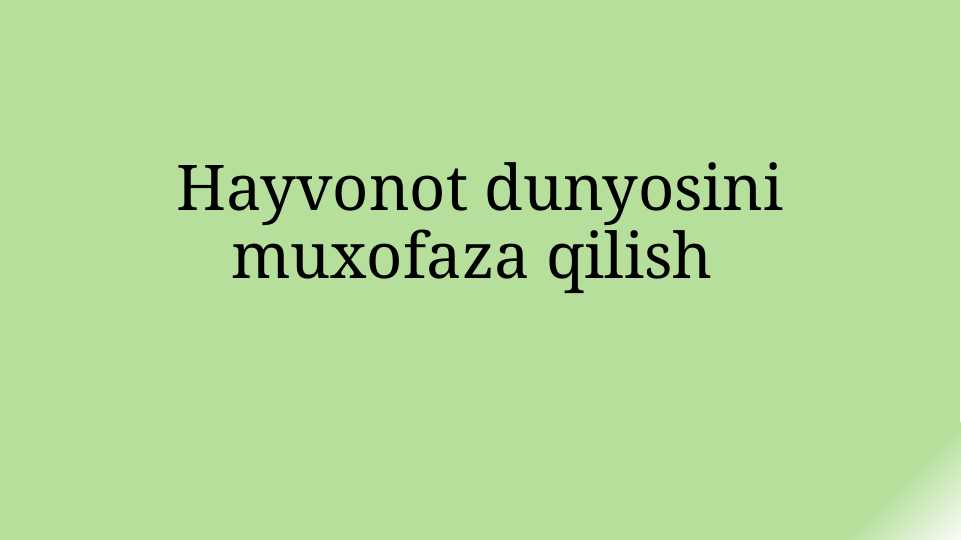Hayvonot dunyosini muxofaza qilish