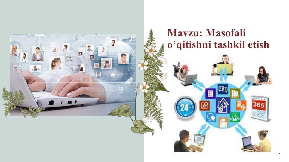 Masofali o’qitishni tashkil etish