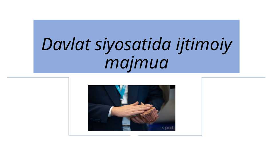 Davlat siyosatida ijtimoiy majmua