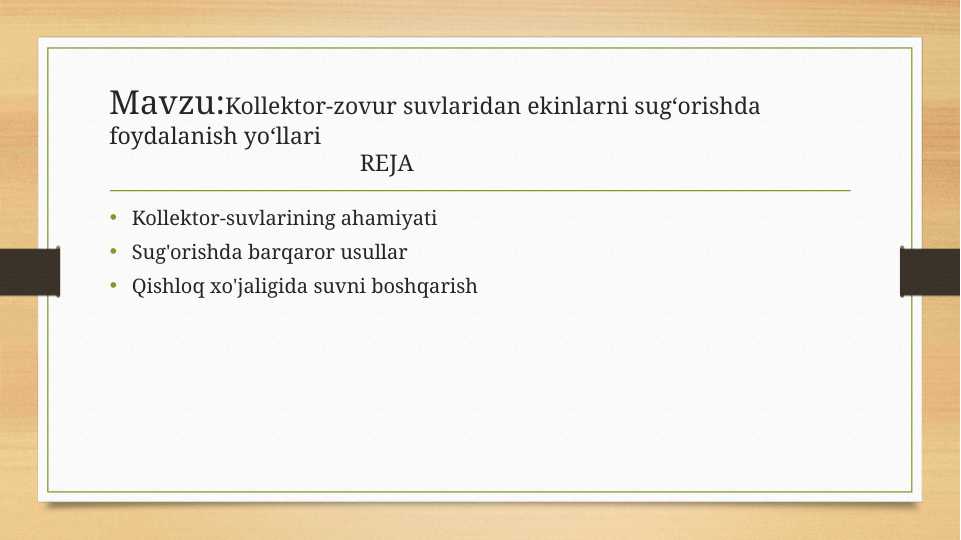 Kollektor-zovur suvlaridan ekinlarni sugʻorishda foydalanish yoʻllari