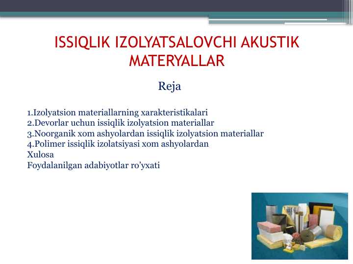 ISSIQLIK IZOLYATSALOVCHI AKUSTIK MATERYALLAR