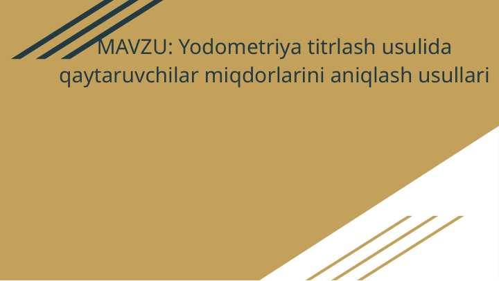 Yodometriya titrlash usulida qaytaruvchilar miqdorlarini aniqlash usullari