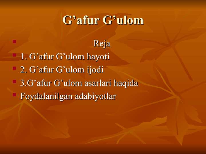 G’afur G’ulom hayoti va ijodi