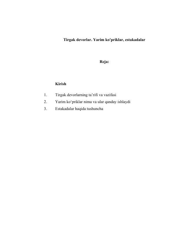 Tirgak devorlar. Yarim ko'priklar, estakadalar.docx