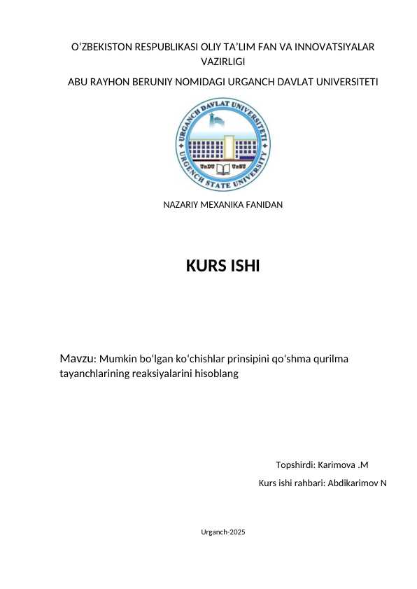 : Mumkin boʻlgan koʻchishlar prinsipini qoʻshma qurilma tayanchlarining reaksiyalarini hisoblang