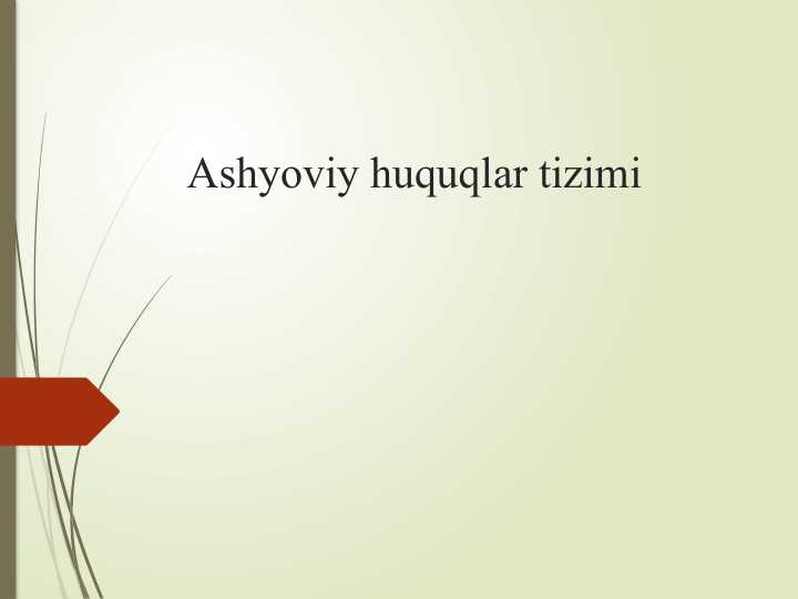 Ashyoviy huquqlar tizimi
