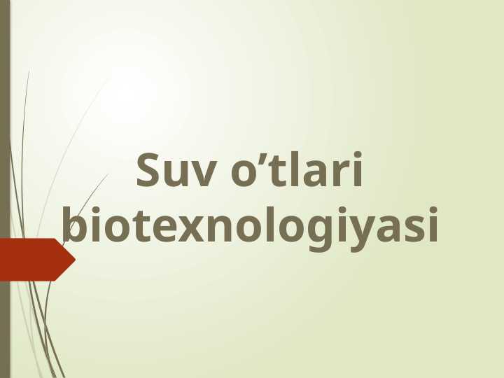 Suv o’tlari biotexnologiyasi
