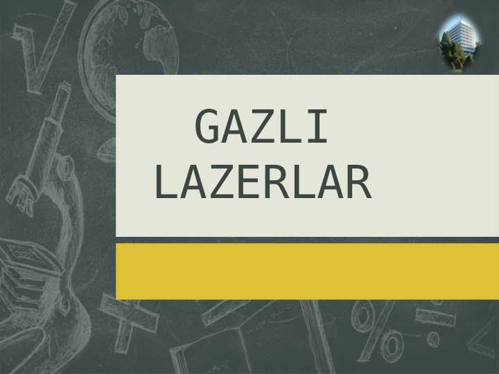 GAZLI LAZERLAR