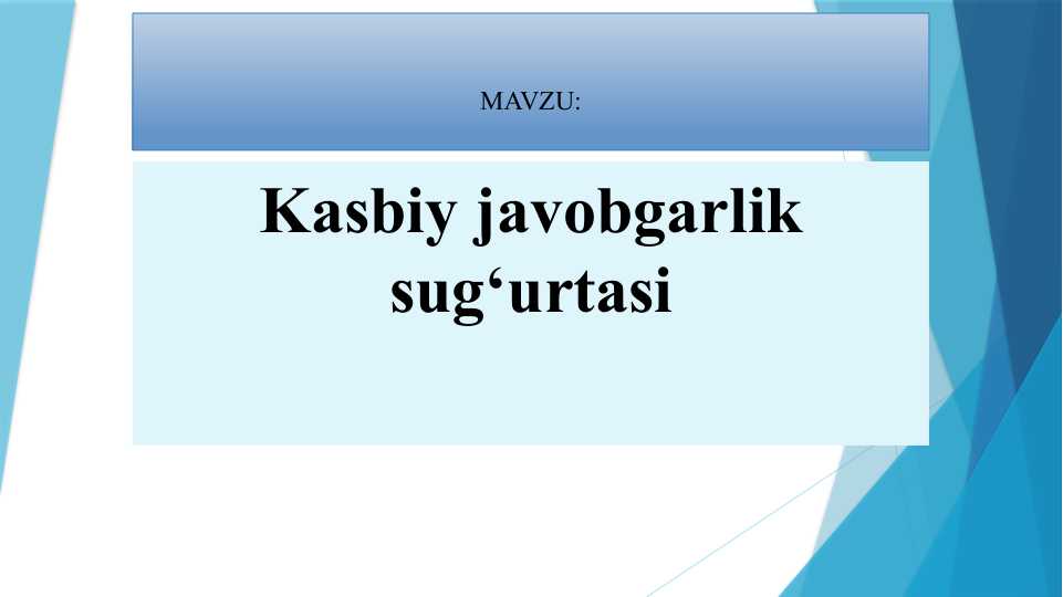 Kasbiy javobgarlik sug‘urtasi