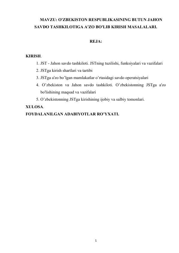 O'ZBEKISTON RESPUBLIKASINING BUTUN JAHON SAVDO TASHKILOTIGA A'ZO BO'LIB KIRISH MASALALARI.