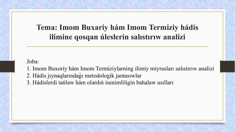 Imom Buxariy hám Imom Termiziy hádis ilimine qosqan úleslerin salıstırıw analizi
