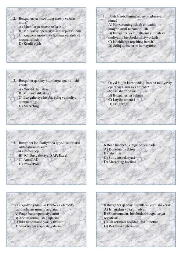 Buxgalter kasbiga qo‘yilgan talablar,bosh hisobchining huquq va majburiyatlari test
