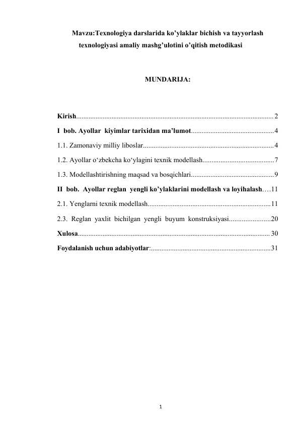 Texnologiya darslarida ko’ylaklar bichish va tayyorlash texnologiyasi amaliy mashg’ulotini o’qitish metodikasi