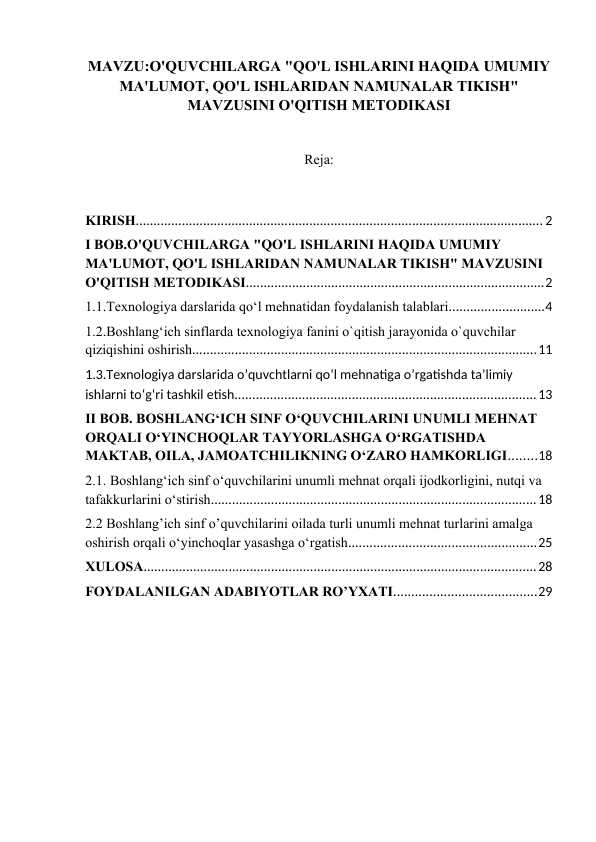 o'quvchilarga qo'l ishlarini haqida umumiy ma'lumot, qo'l ishlaridan namunalar tikish mavzusini o'qitish metodikasi