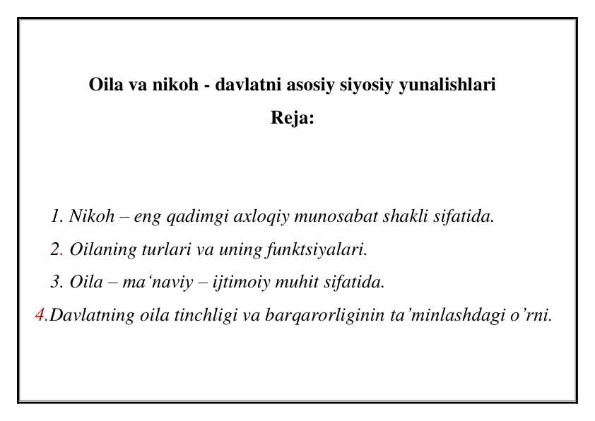 Oila va nikoh - davlatni asosiy siyosiy yunalishlari