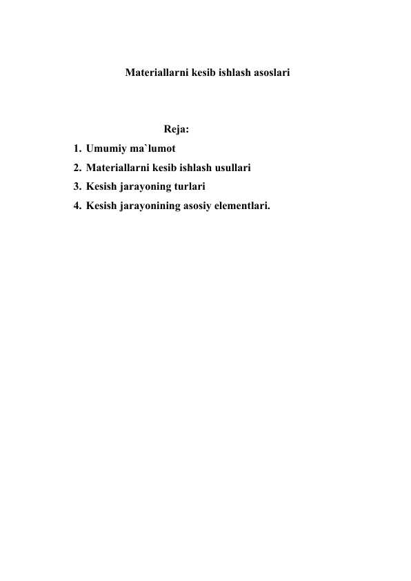 Materiallarni kesib ishlash asoslari