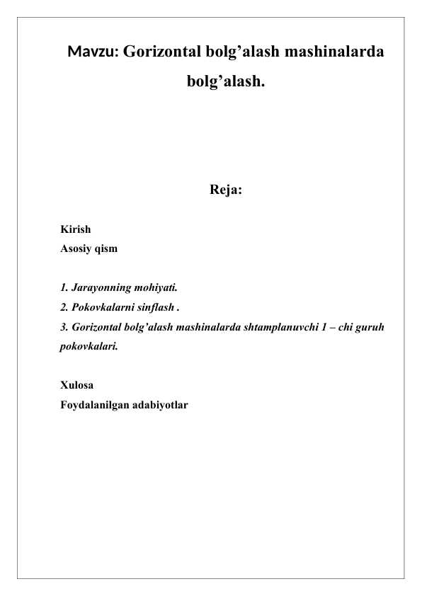 Gorizontal bolg’alash mashinalarda bolg’alash.