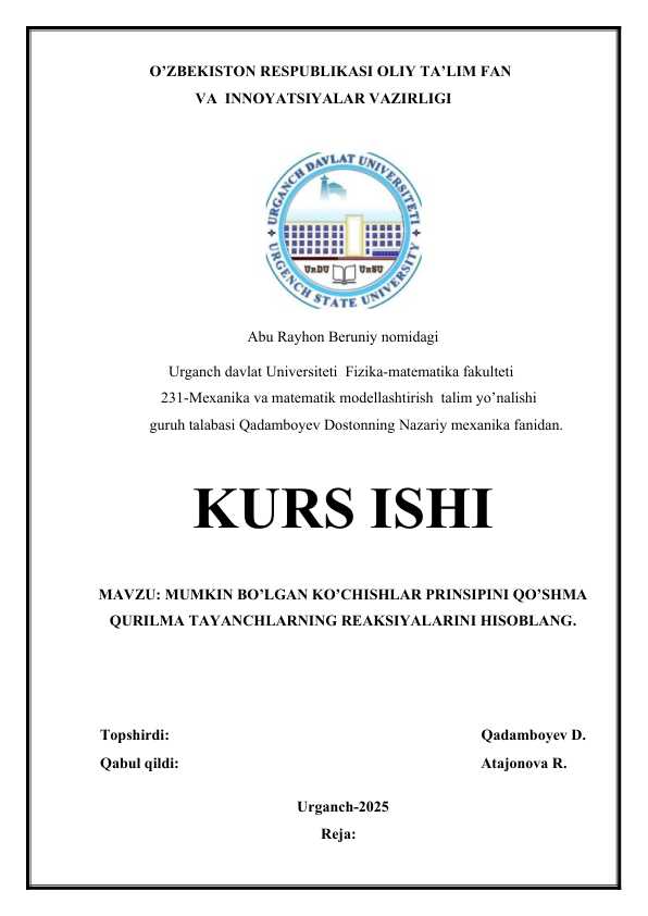 MUMKIN BO’LGAN KO’CHISHLAR PRINSIPINI QO’SHMA QURILMA TAYANCHLARNING REAKSIYALARINI HISOBLANG 1.docx