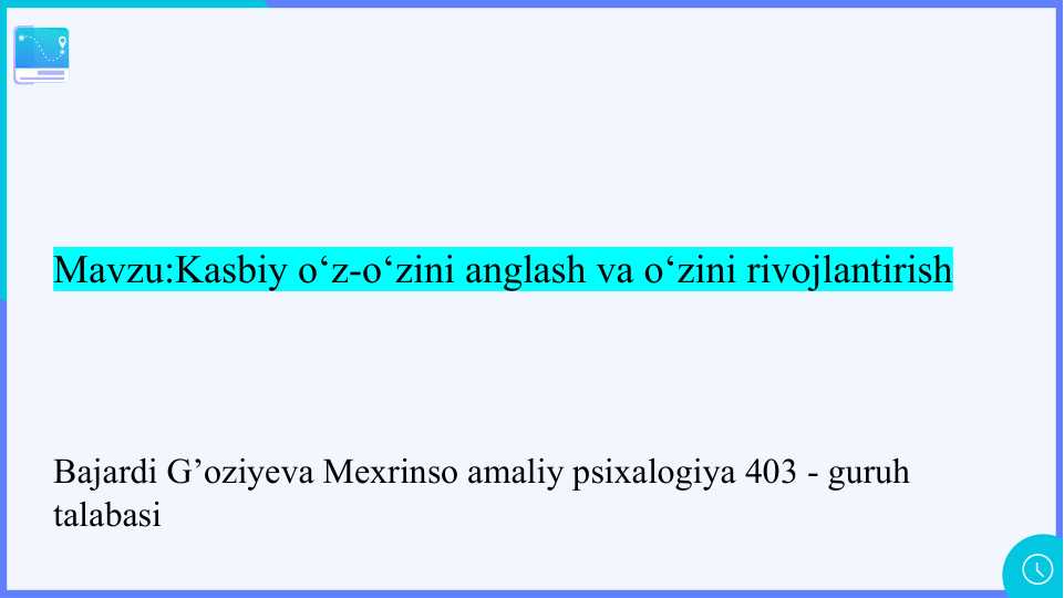 Kasbiy o‘z-o‘zini anglash va o‘zini rivojlantirish mustaqil ish