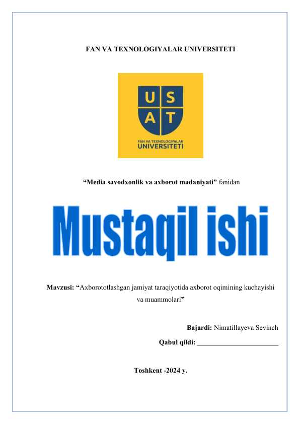 Axborototlashgan jamiyat taraqiyotida axborot oqimining kuchayishi va muammolari
