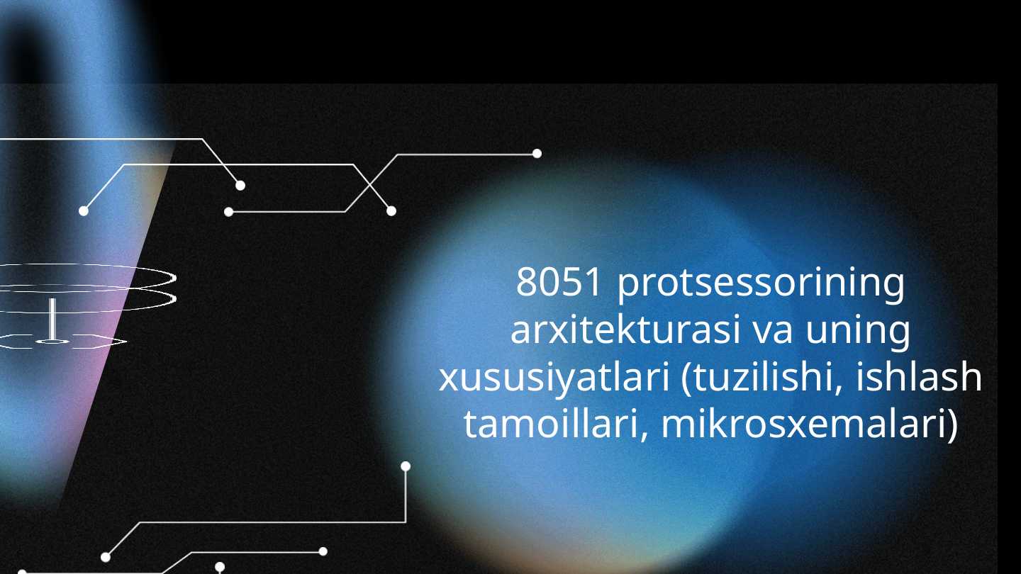 8051 protsessorining arxitekturasi va uning xususiyatlari (tuzilishi, ishlash tamoillari, mikrosxemalari)
