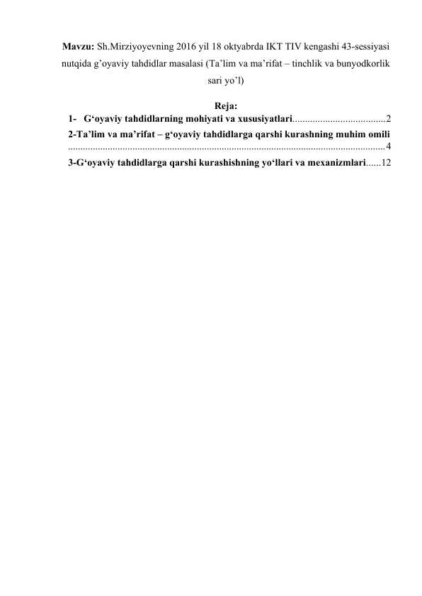 Sh.Mirziyoyevning 2016 yil 18 oktyabrda IKT TIV kengashi 43-sessiyasi nutqida g’oyaviy tahdidlar masalasi (Ta’lim va ma’rifat – tinchlik va bunyodkorlik sari yo’l)
