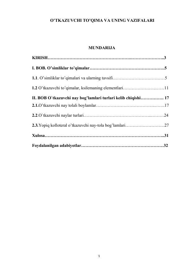 O’TKAZUVCHI TO’QIMA VA UNING VAZIFALARI