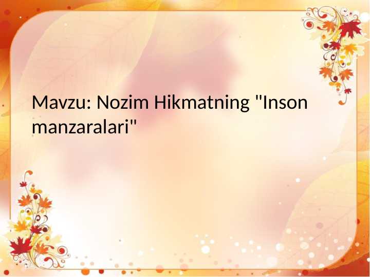 Nozim Hikmatning "Inson manzaralari"