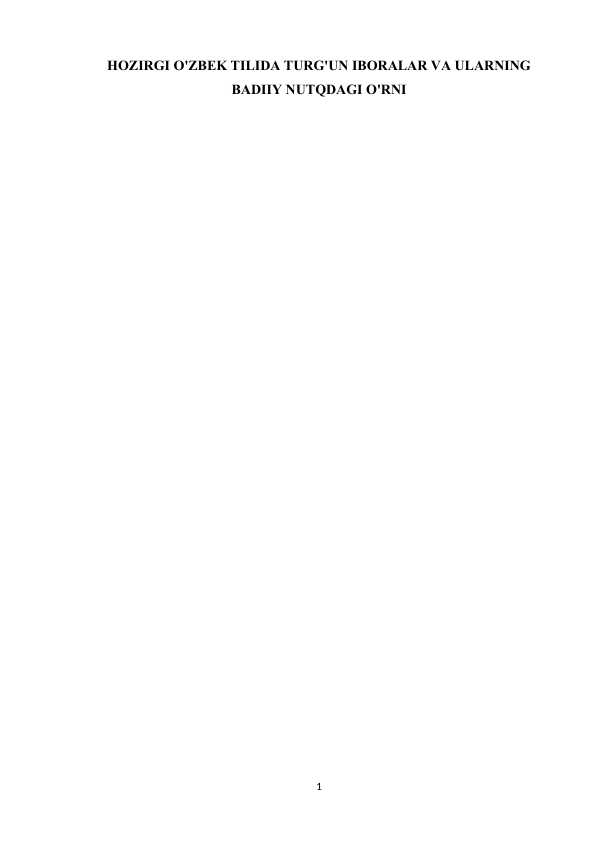 HOZIRGI O'ZBEK TILIDA TURG'UN IBORALAR VA ULARNING BADIIY NUTQDAGI O'RNI