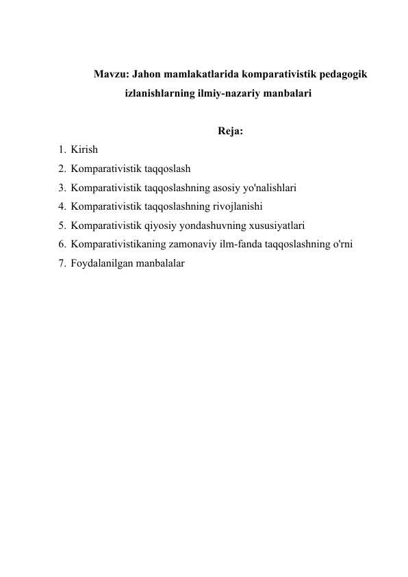 Jahon mamlakatlarida komparativistik pedagogik izlanishlarning ilmiy-nazariy manbalari