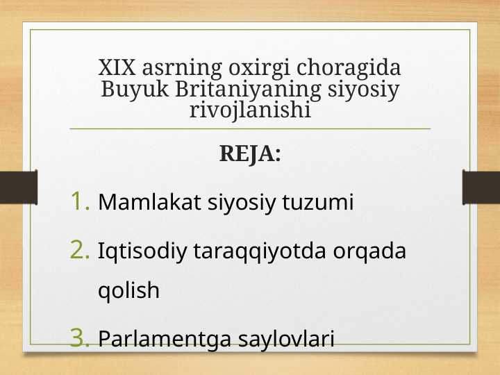 XIX asrning oxirgi choragida Buyuk Britaniyaning siyosiy rivojlanishi