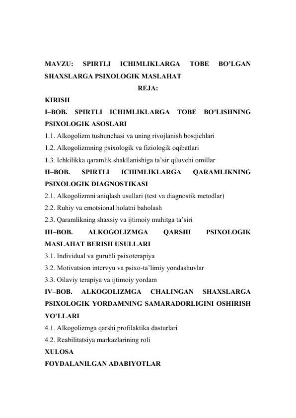 SPIRTLI ICHIMLIKLARGA TOBE BO’LGAN SHAXSLARGA PSIXOLOGIK MASLAHAT