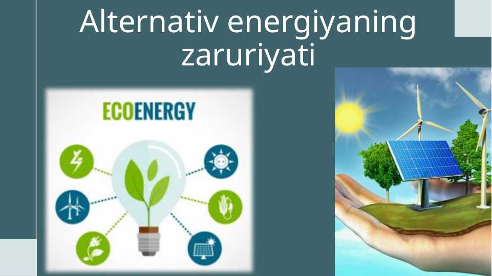Alternativ energiyaning zaruriyati 25