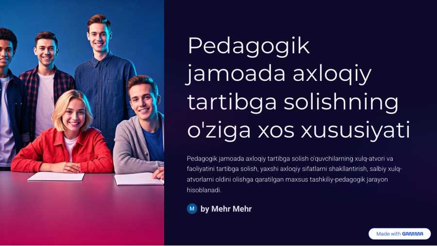 Pedagogik jamoada axloqiy tartibga solishning o'ziga xos xususiyati