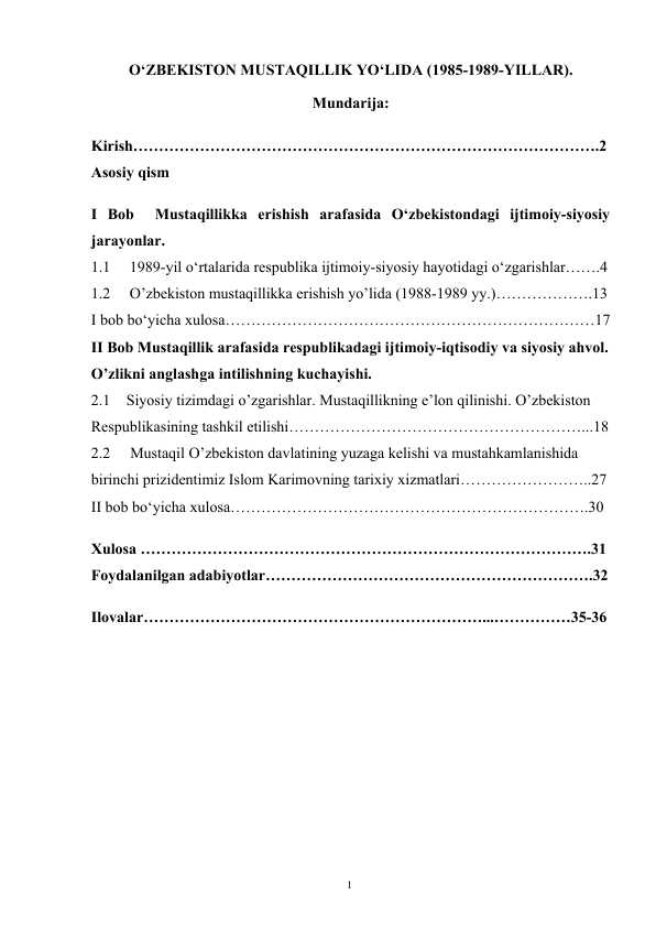 O‘ZBEKISTON MUSTAQILLIK YO‘LIDA (1985-1989-YILLAR)