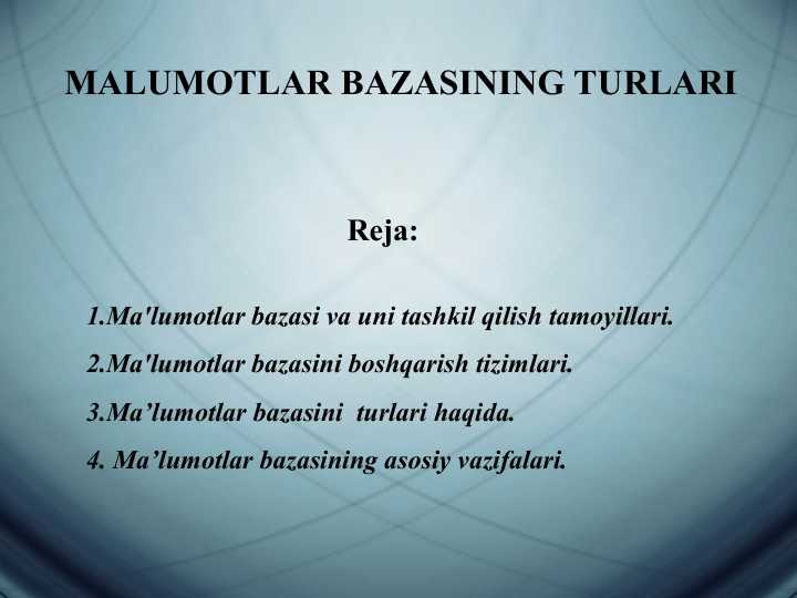 MALUMOTLAR BAZASINING TURLARI