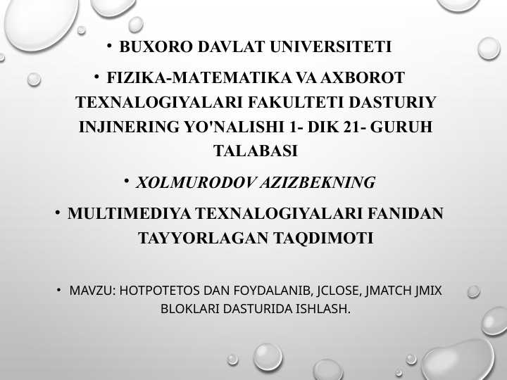 HotPotetos dan foydalanib, Jclose, Jmatch Jmix bloklari dasturida ishlash.