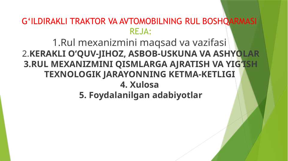 G‘ILDIRAKLI TRAKTOR VA AVTOMOBILNING RUL BOSHQARMASI