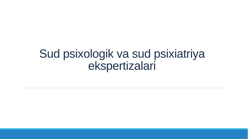 Sud psixologik va sud psixiatriya ekspertizalari