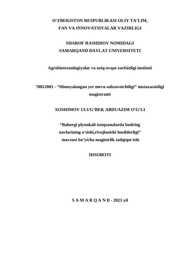 Bahorgi plyonkali issiqxonalarda bodring  navlarining oʻsishi,rivojlanishi hosildorligi