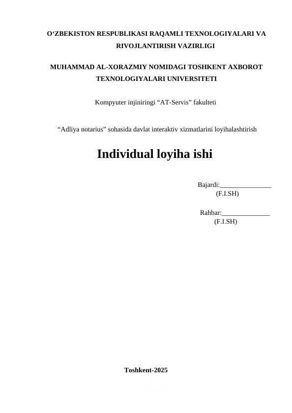“Adliya notarius” sohasida davlat interaktiv xizmatlarini loyihalashtirish individual loyiha