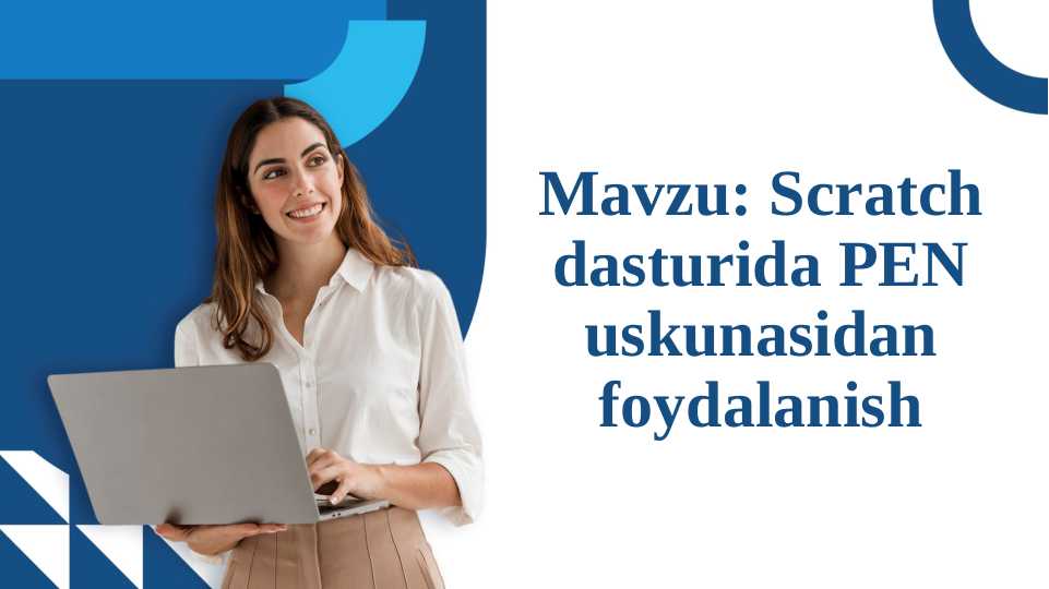 Scratch dasturida PEN uskunasidan foydalanish