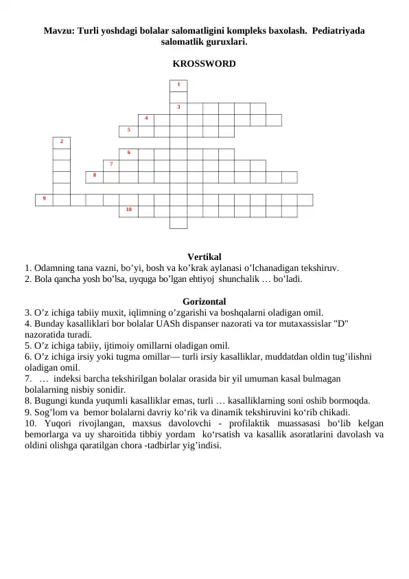 Turli yoshdagi bolalar salomatligini kompleks baxolash.  Pediatriyada salomatlik guruxlari. Krossword 10 ta savolli. Javoblari bilan.